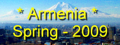 Click here for photos from February 2009 - taken in Yerevan and Aghveran Resort