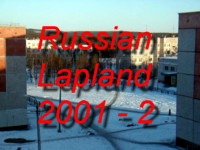 Visit our Russian Friends in the Russian Lapland Community  of Apatity during April 2001!