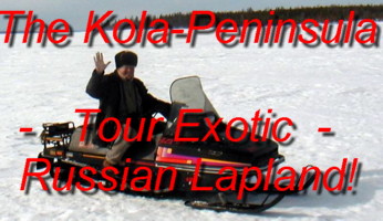 Come and see David and Valentina's photo-galleries from their many trips to the exotic Kola Peninsula during all seasons of the Arctic Year!