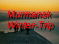 Come with Lukas Allemann and Colleague on their epic trip to Murmansk Region during Winter 2000-2001