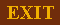 EXIT