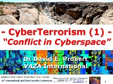 Right Click to Download Presentation Slides CyberTerrorism - Conflict in Cyberspace!